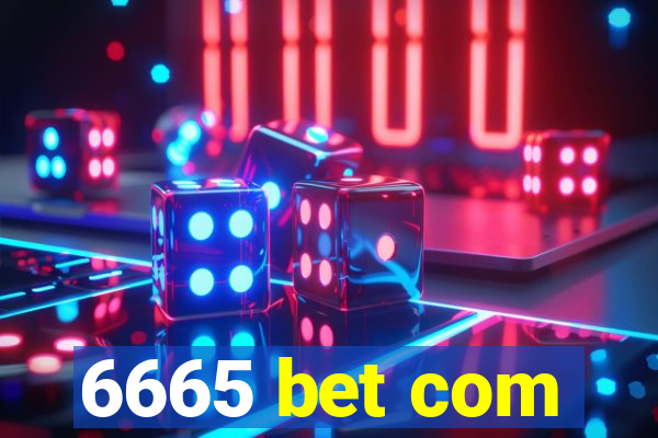 6665 bet com