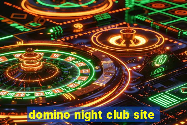 domino night club site