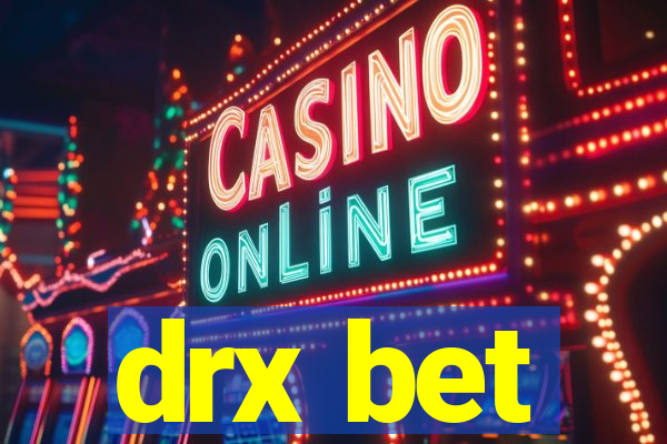 drx bet