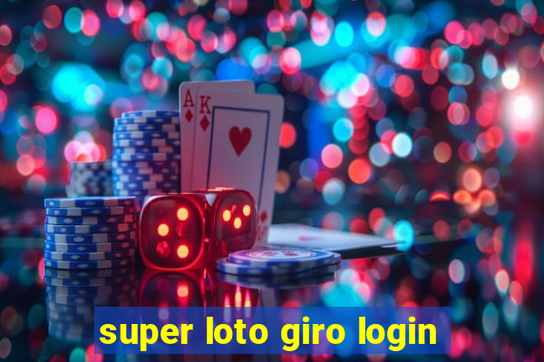 super loto giro login