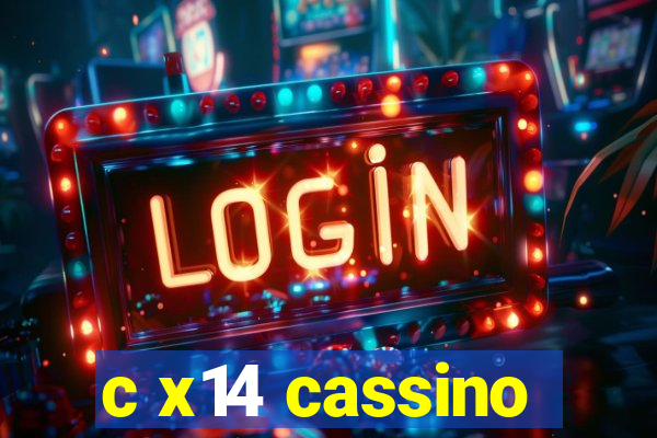 c x14 cassino