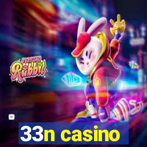 33n casino