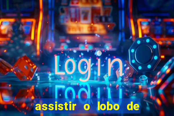 assistir o lobo de wall street topflix