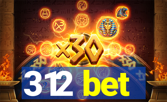 312 bet