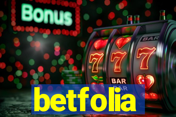 betfolia