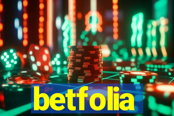 betfolia