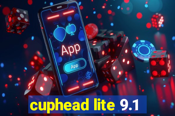 cuphead lite 9.1