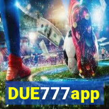 DUE777app