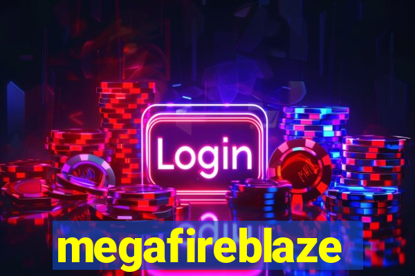 megafireblaze