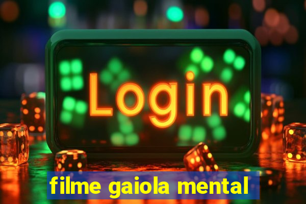 filme gaiola mental