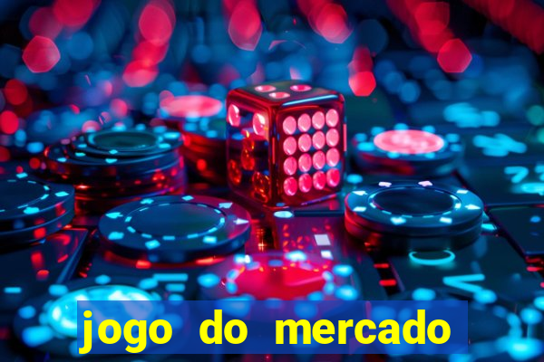 jogo do mercado com dinheiro infinito