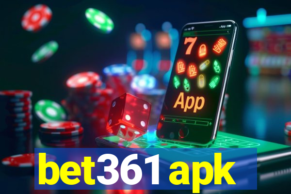 bet361 apk