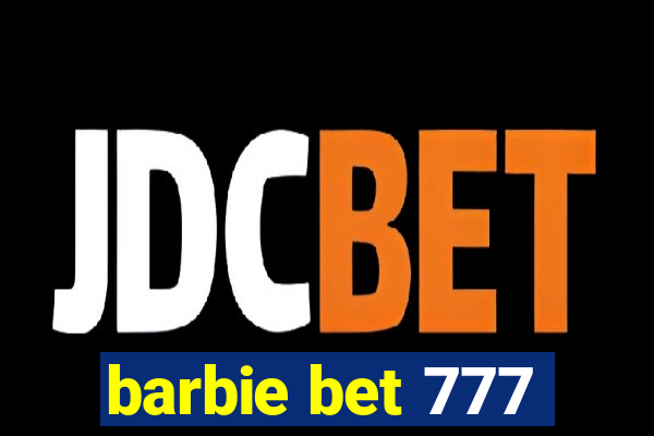 barbie bet 777