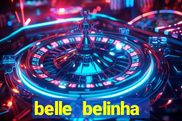 belle belinha privacy free