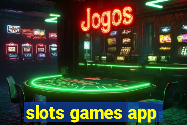 slots games app