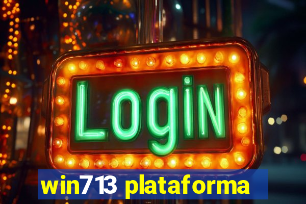 win713 plataforma