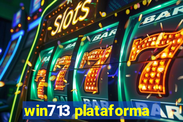 win713 plataforma