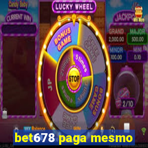 bet678 paga mesmo