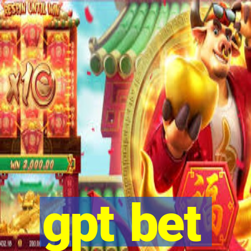 gpt bet