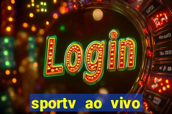 sportv ao vivo multi multicanal