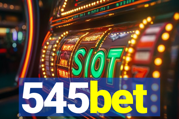 545bet