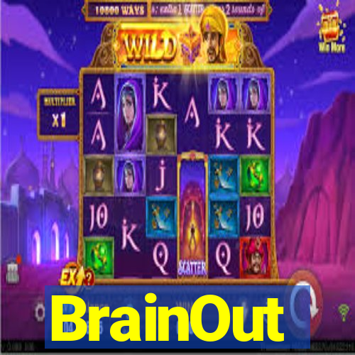 BrainOut