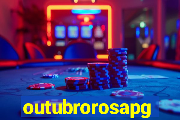 outubrorosapg