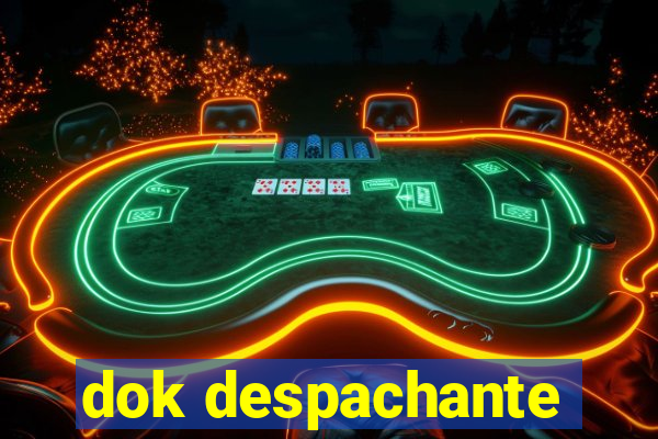 dok despachante