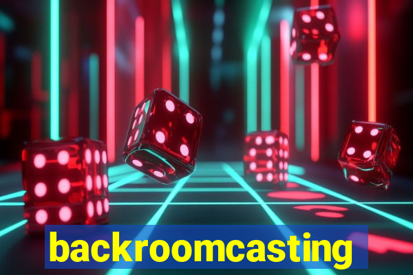 backroomcasting