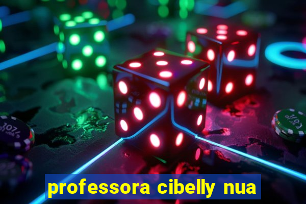 professora cibelly nua