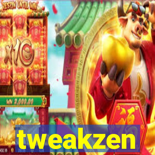 tweakzen