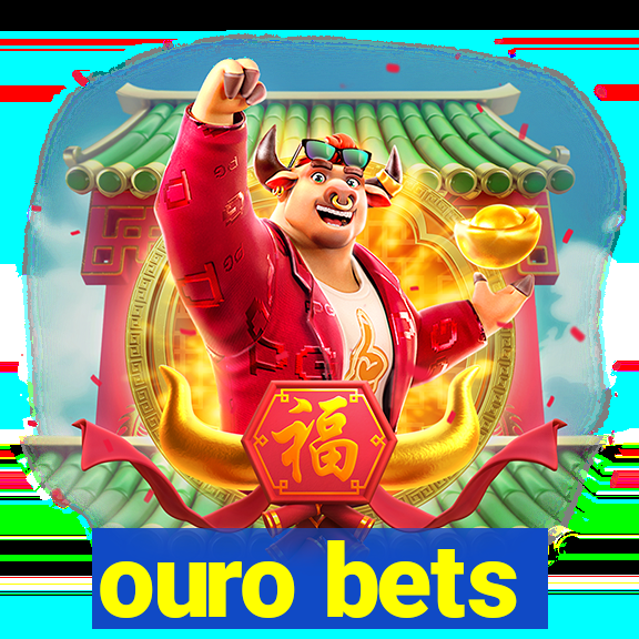 ouro bets