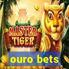 ouro bets