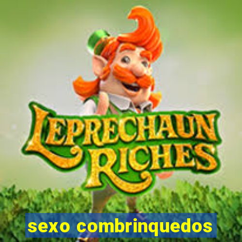 sexo combrinquedos