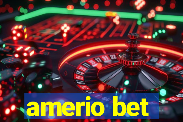 amerio bet