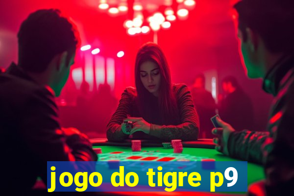 jogo do tigre p9