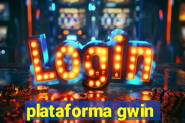 plataforma gwin