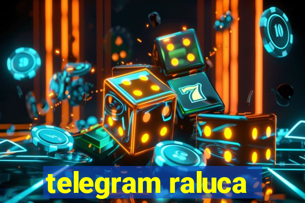 telegram raluca