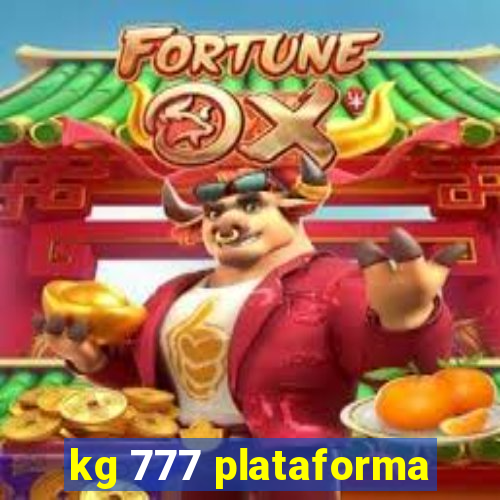 kg 777 plataforma