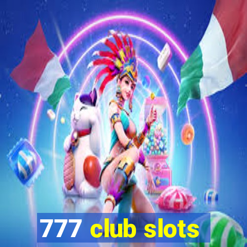 777 club slots