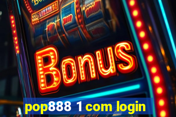 pop888 1 com login