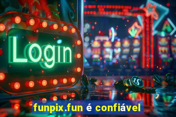 funpix.fun é confiável