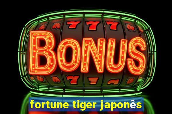 fortune tiger japonês