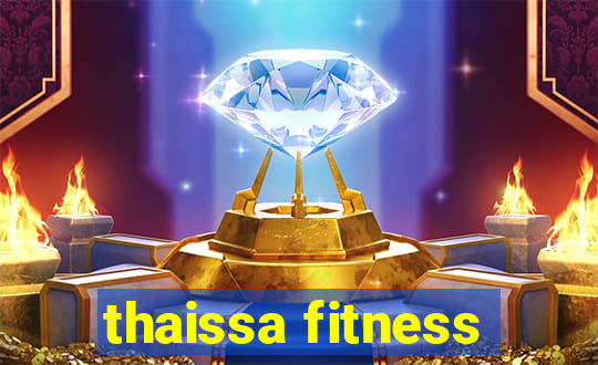 thaissa fitness