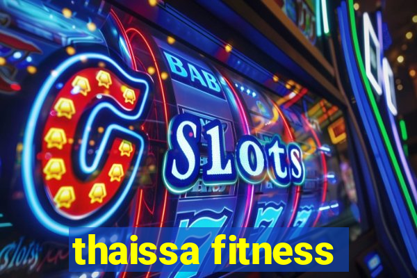 thaissa fitness