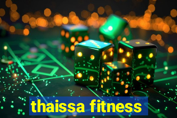 thaissa fitness