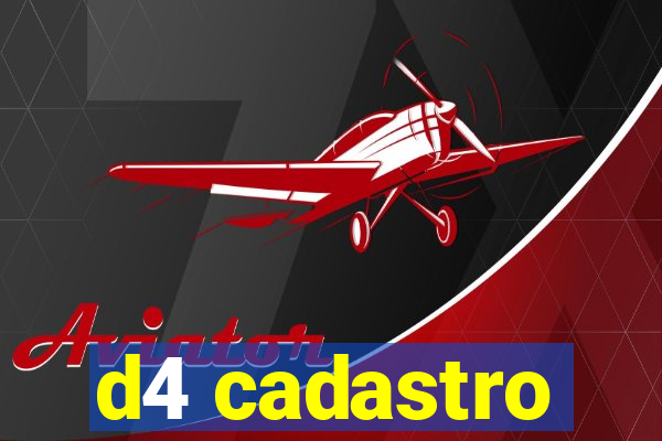 d4 cadastro