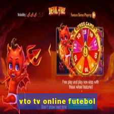 vto tv online futebol