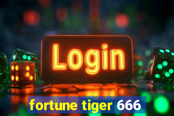 fortune tiger 666