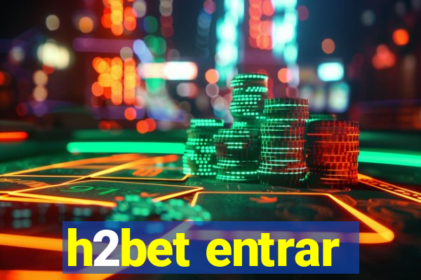 h2bet entrar